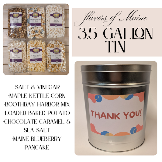 3.5 Gallon Thank You Flavors of Maine Popcorn Tin